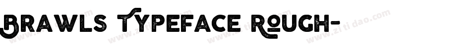 Brawls Typeface Rough字体转换
